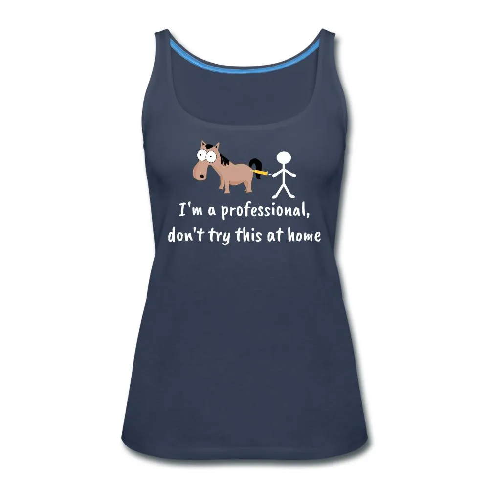 Don't try this at home Women's Tank Top