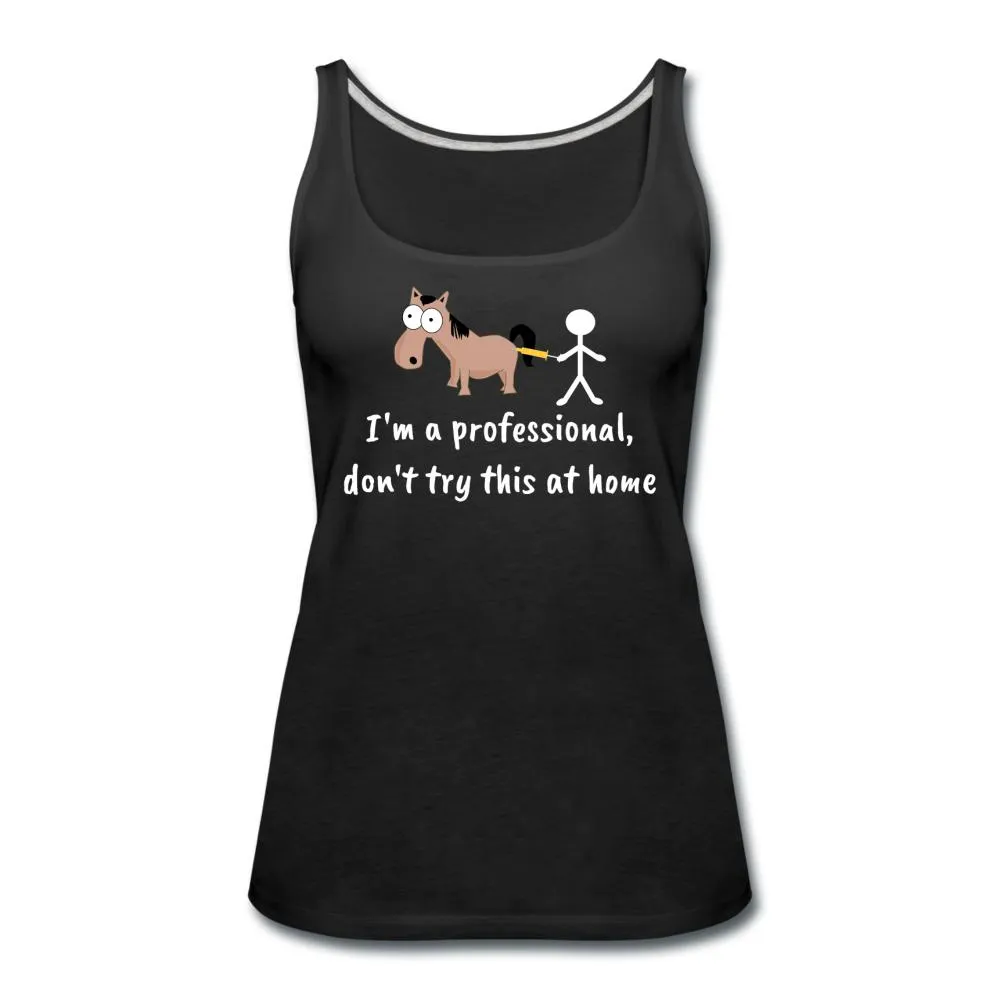 Don't try this at home Women's Tank Top