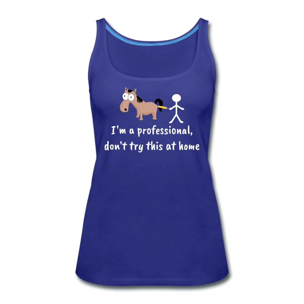 Don't try this at home Women's Tank Top