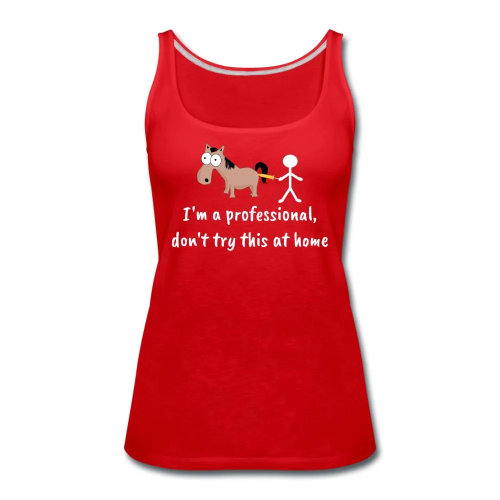 Don't try this at home Women's Tank Top