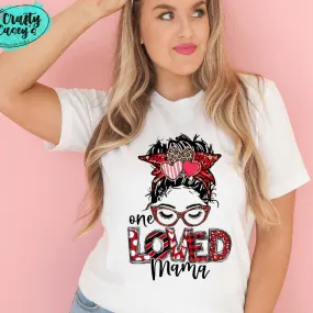 One Loved Mama Messy Bunn Valentines - Women's  Unisex- t-shirt