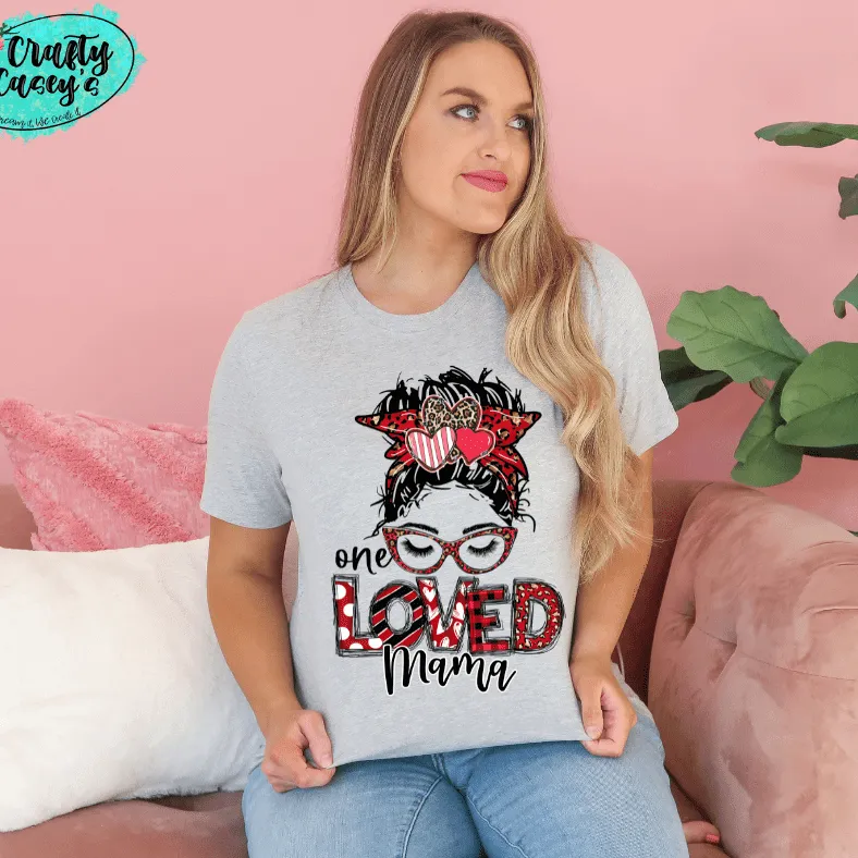 One Loved Mama Messy Bunn Valentines - Women's  Unisex- t-shirt