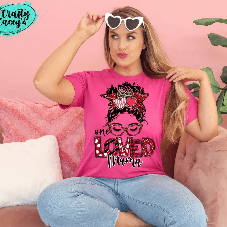One Loved Mama Messy Bunn Valentines - Women's  Unisex- t-shirt