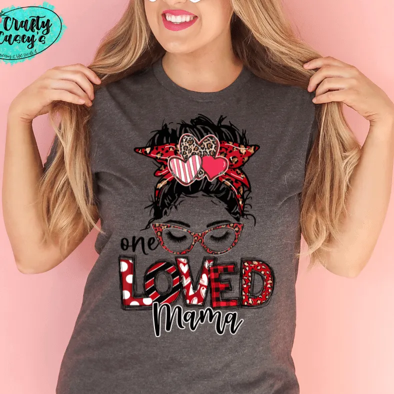 One Loved Mama Messy Bunn Valentines - Women's  Unisex- t-shirt