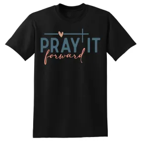 Pray It Forward T-Shirt - Unisex Youth & Adult Sizes