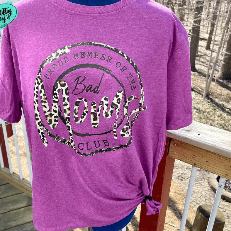 Proud Member Of The Bad Mom's Club-T-shirts