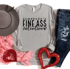 Somebody's Fine Ass Valentine Funny Long Sleeved