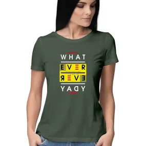 Whatever T-Shirt - WSS00012