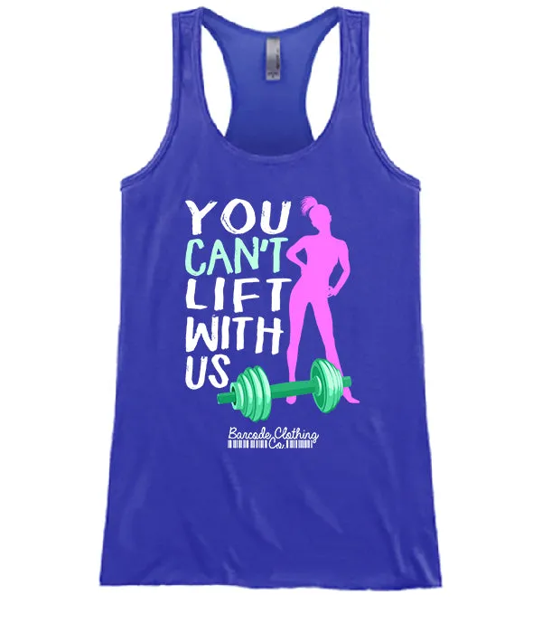 You Can't Lift With Us