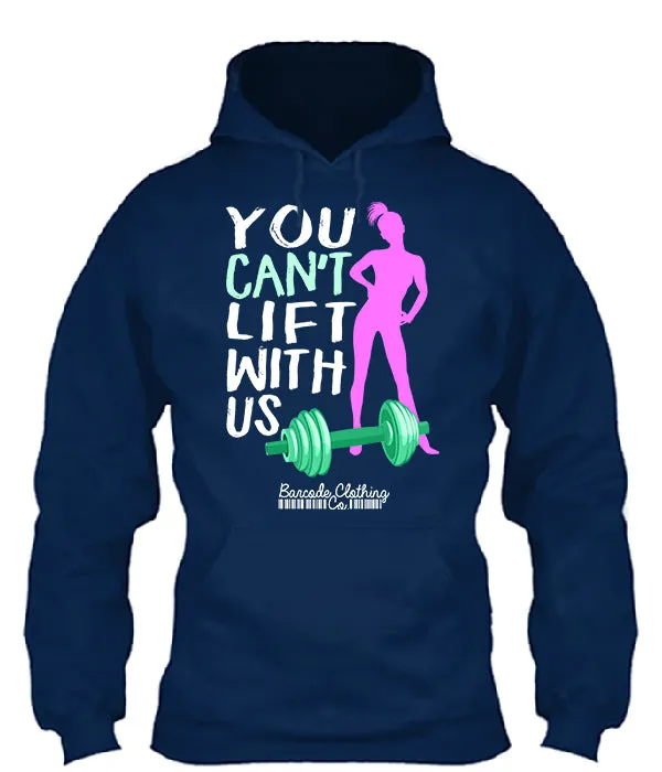 You Can't Lift With Us