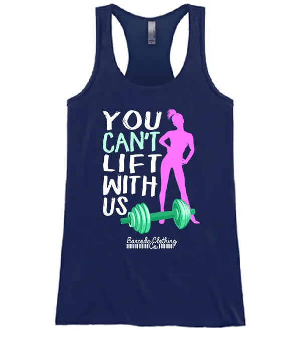 You Can't Lift With Us