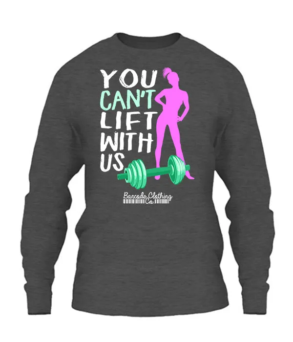 You Can't Lift With Us