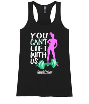 You Can't Lift With Us